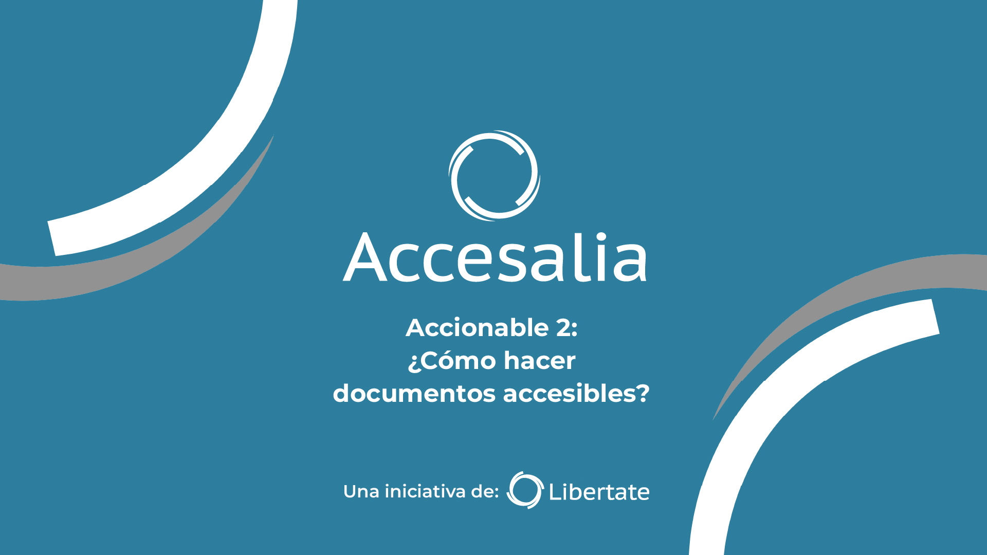 Accionable 2: Cómo hacer documentos accesibles