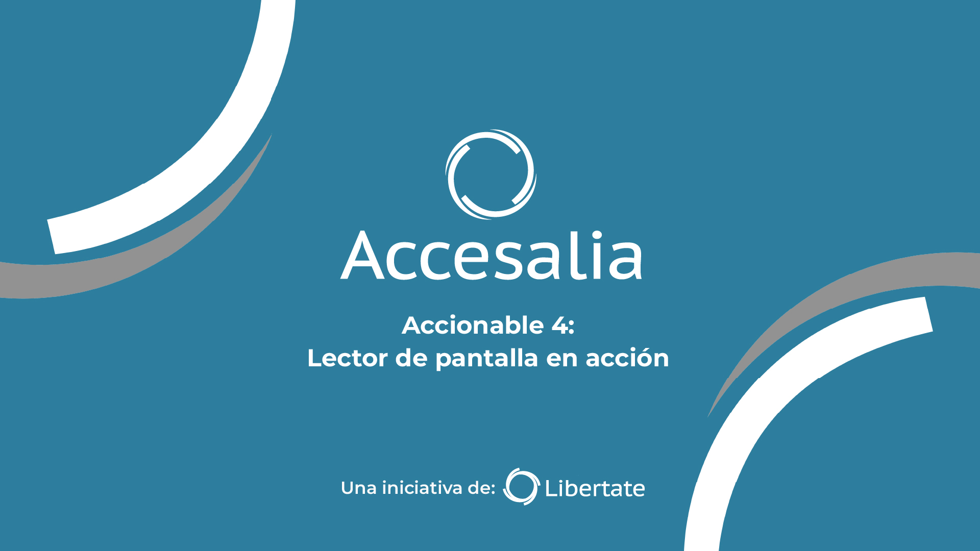 Accionable 4: Lector de pantalla en acción